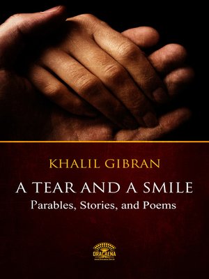 cover image of A Tear and a Smile--Parables, Stories, and Poems of Khalil Gibran